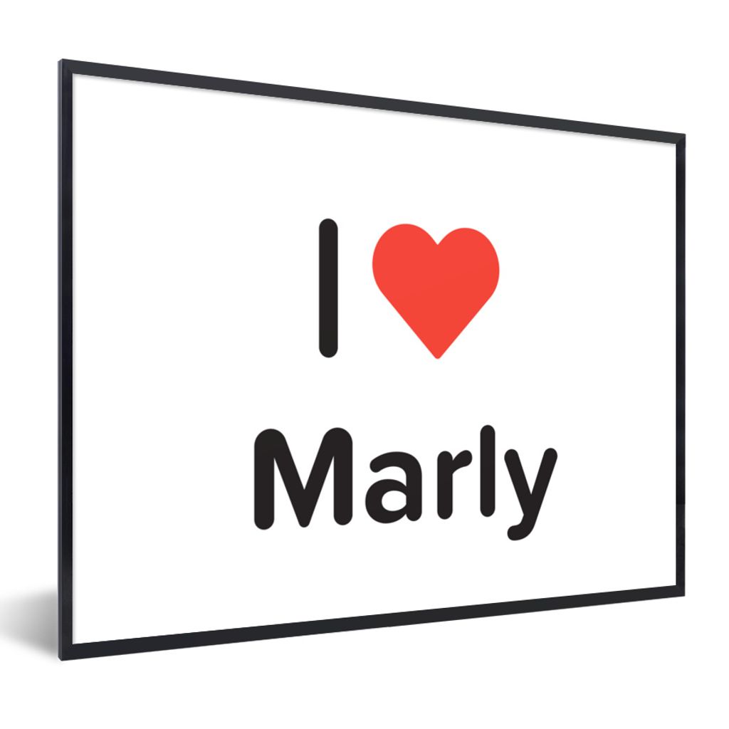 MuchoWow Gerahmtes Poster Ich liebe - Marly - Mädchen 40x30 cm - Poster mit Schwarzem Bilderrahmen Wandposter Rahmen Foto Bilder - Kunstposter -...
