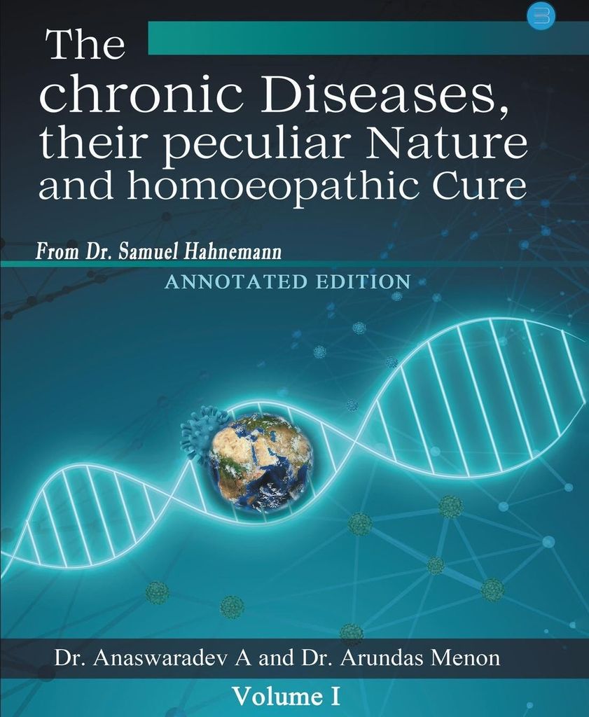 The chronic Diseases their peculiar Nature and homoeopathic Cure - Annotated Edition