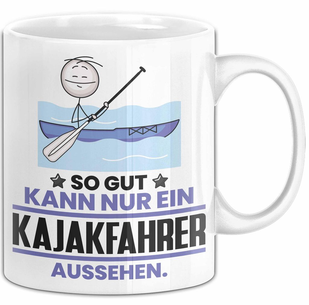 Kajakfahrer Geschenk Tasse So Gut Kann Nur Ein Kajakfahrer Aussehen Geschenkidee Kaffee-Becher (Weiß)