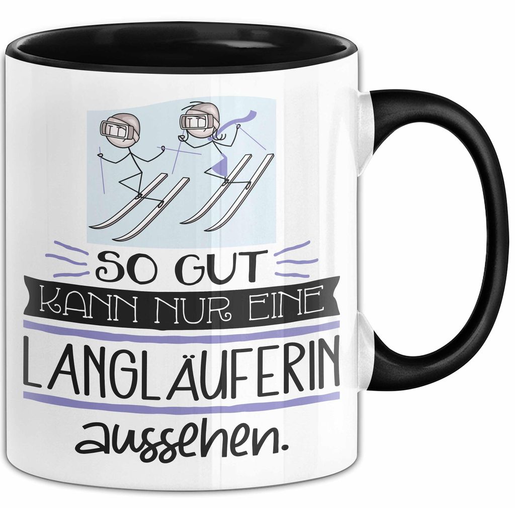 Langläuferin Geschenk Tasse So Gut Kann Nur Eine Langläuferin Aussehen Geschenkidee Geburtstag Weihnachten Lustig (Schwarz)