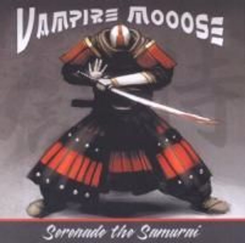 Vampire Mooose: Sernade the Samurai