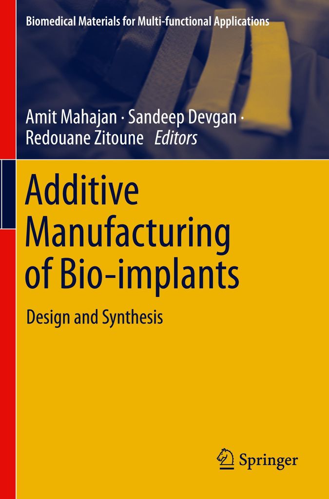 Additive Manufacturing of Bio-implants