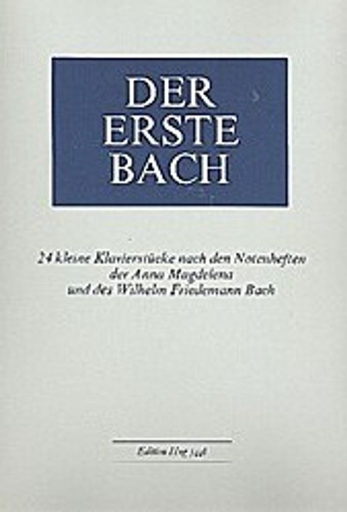 Der erste Bach : 24 kleineKlavierstücke