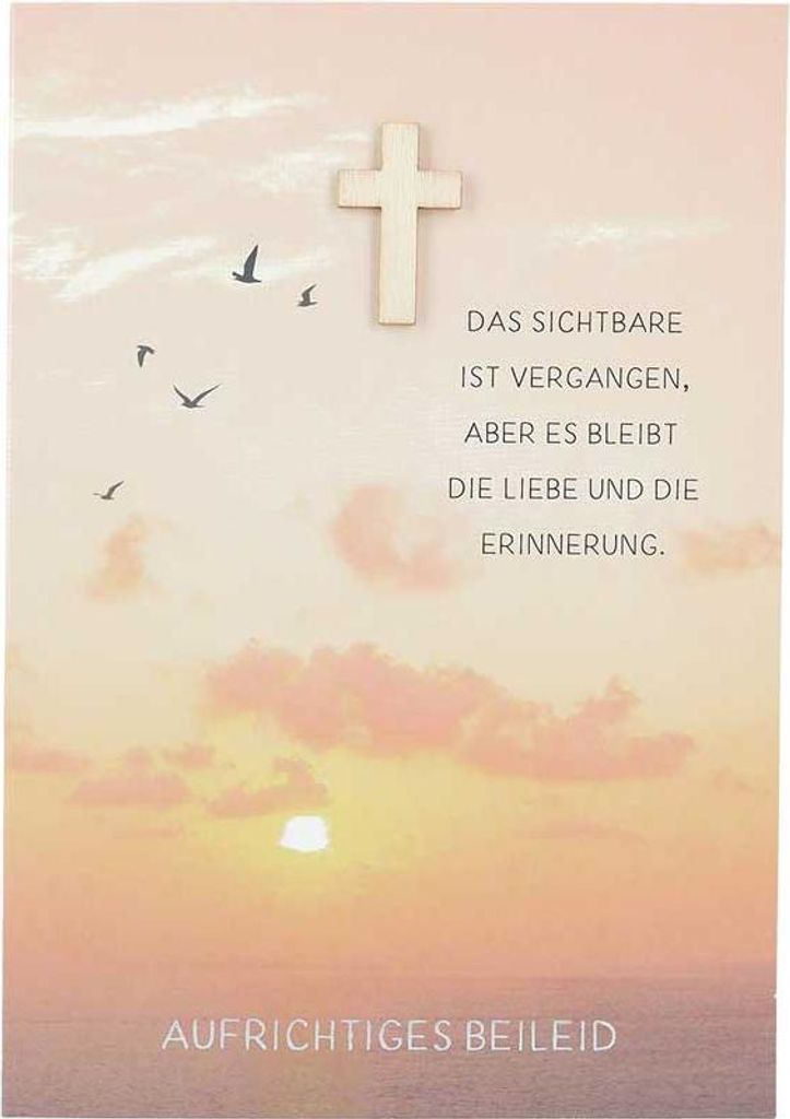 Depesche Trauerkarten Sortierung : Das Sichtbare ist vergangen, aber es... Trauerkarten Sortierung : Das Sichtbare ist vergangen, aber es...