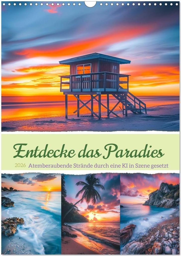Entdecke das Paradies - Atemberaubende Strände durch eine KI in Szene gesetzt (Wandkalender 2026 DIN A3 hoch), CALVENDO Monatskalender