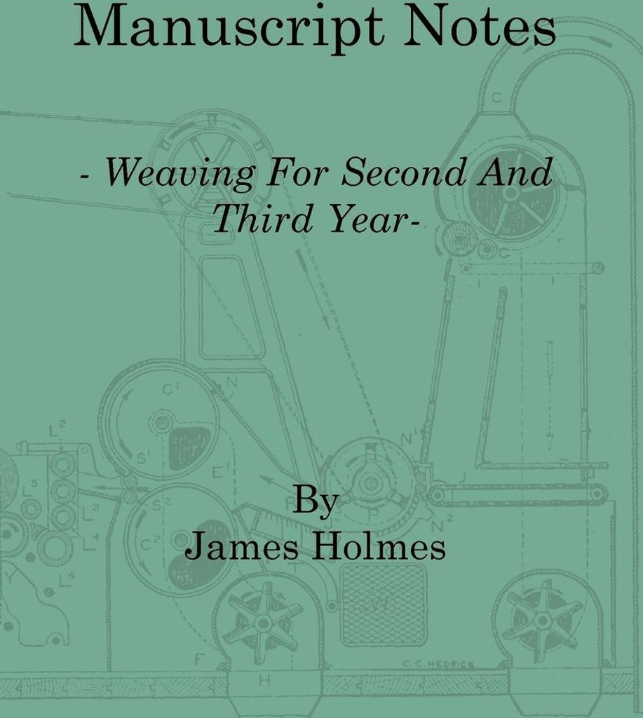 Manuscript Notes - Weaving for Second and Third Year