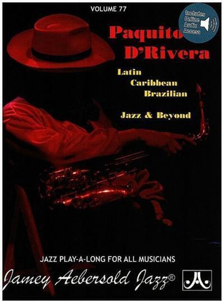 Jamey Aebersold Jazz -- Paquito d'Rivera, Vol 77