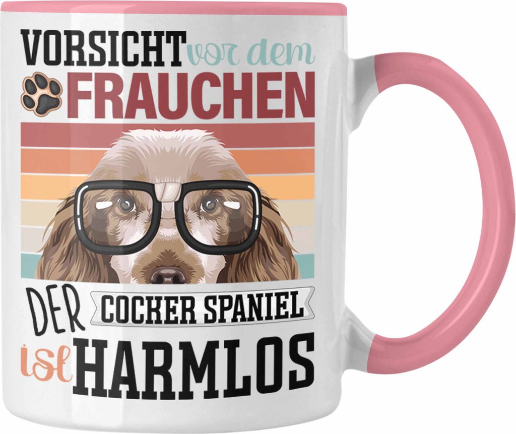 Trendation - Cocker Spaniel Besitzerin Frauchen Tasse Geschenk Lustiger Spruch Geschenkidee Vorsicht Vor Dem Frauchen (Rosa)