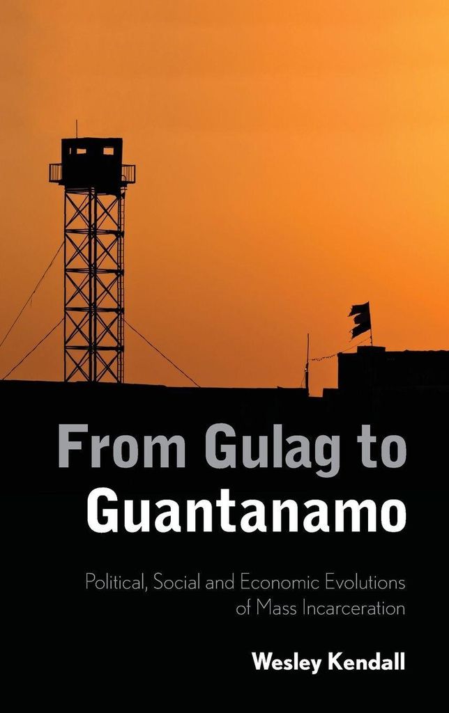 From Gulag to Guantanamo