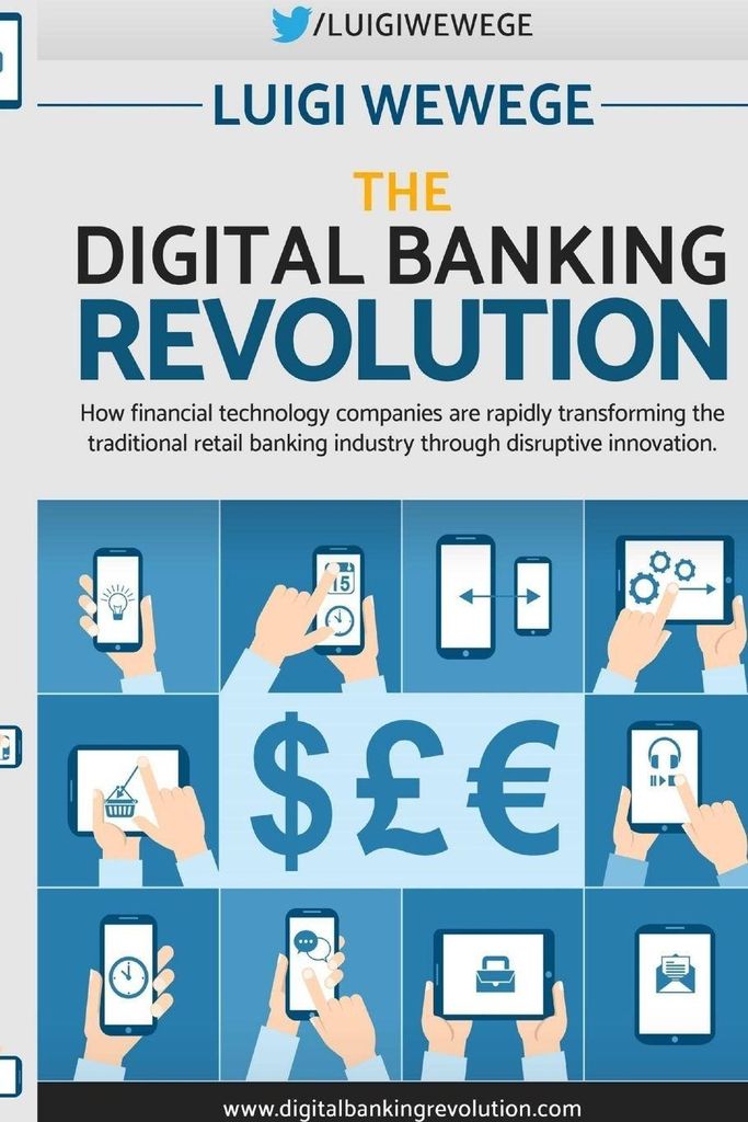 The Digital Banking Revolution, Wewege, Luigi ,,