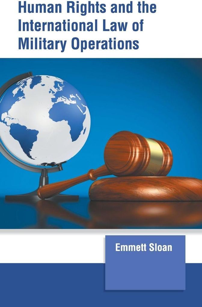 Human Rights and the International Law of Military Operations