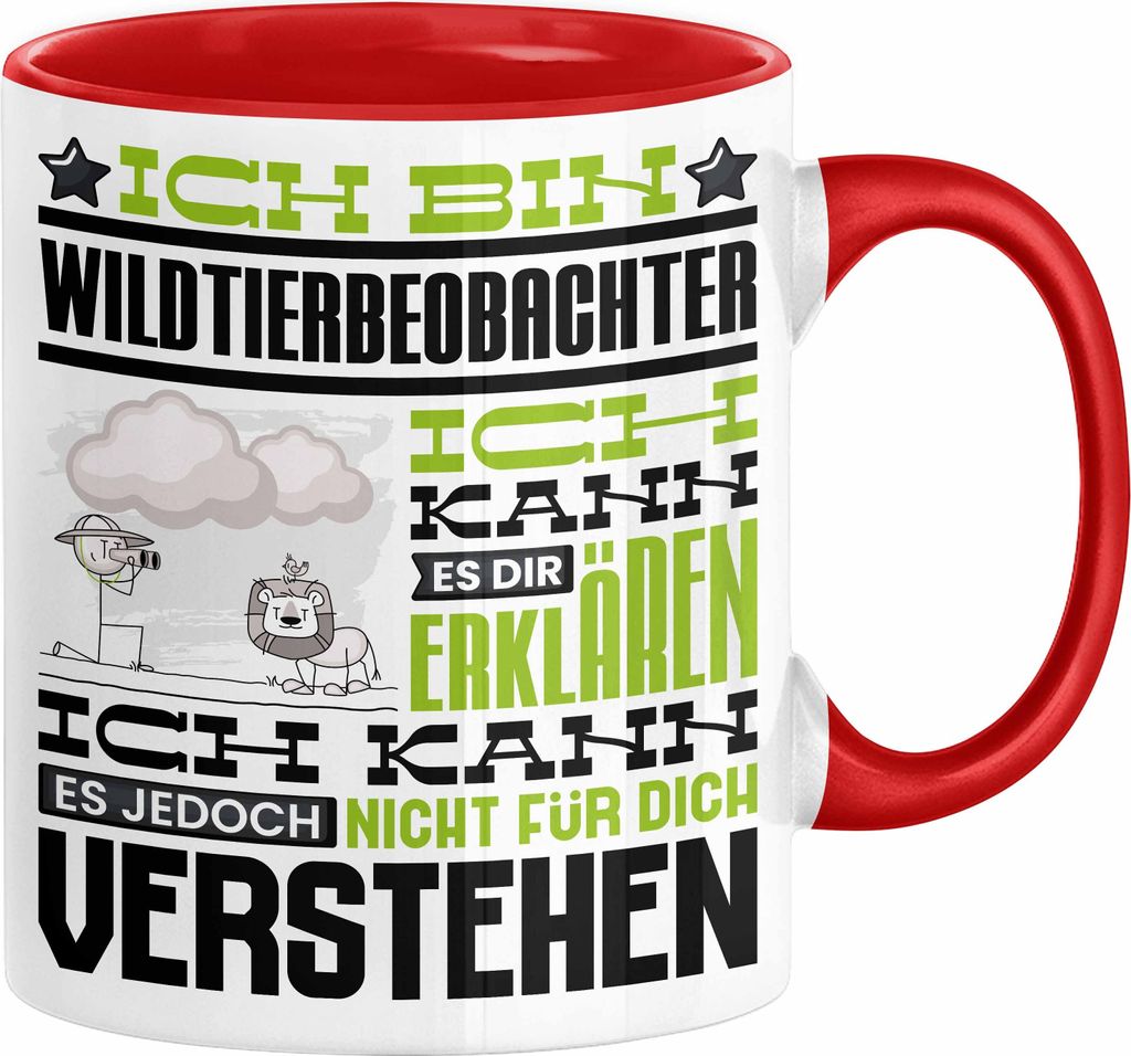 Wildtierbeobachter Geschenk Kaffee-Tasse Geschenkidee für Wildtierbeobachter Ich Bin Wildtierbeobachter Ich Kann Es Dir Erklären Jedoch Nicht Fü...