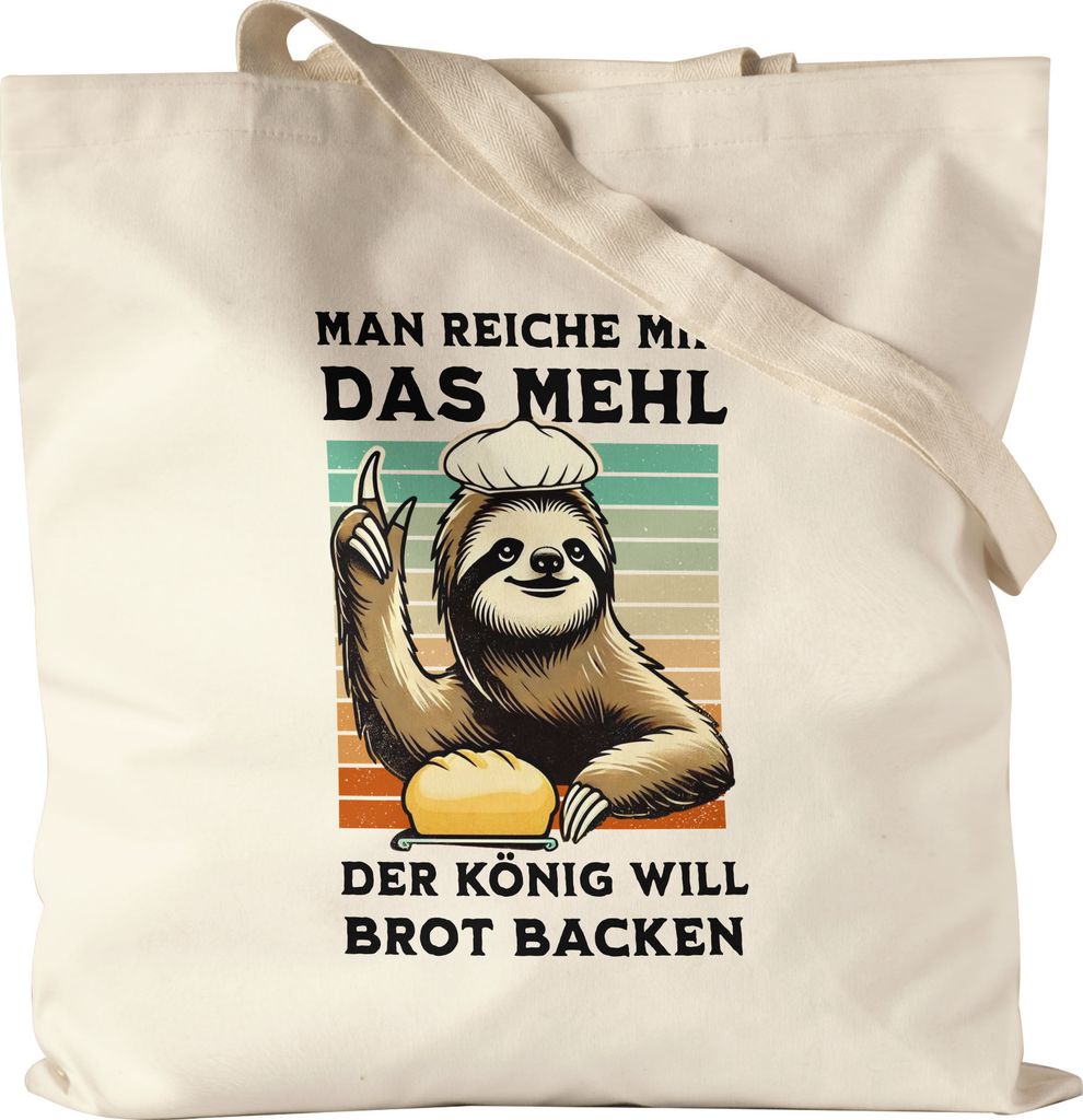 Man Reiche Mir Das Mehl Der König Will Brot Backen Jutebeutel Geschenk Lustiges Faultier Backen Motiv