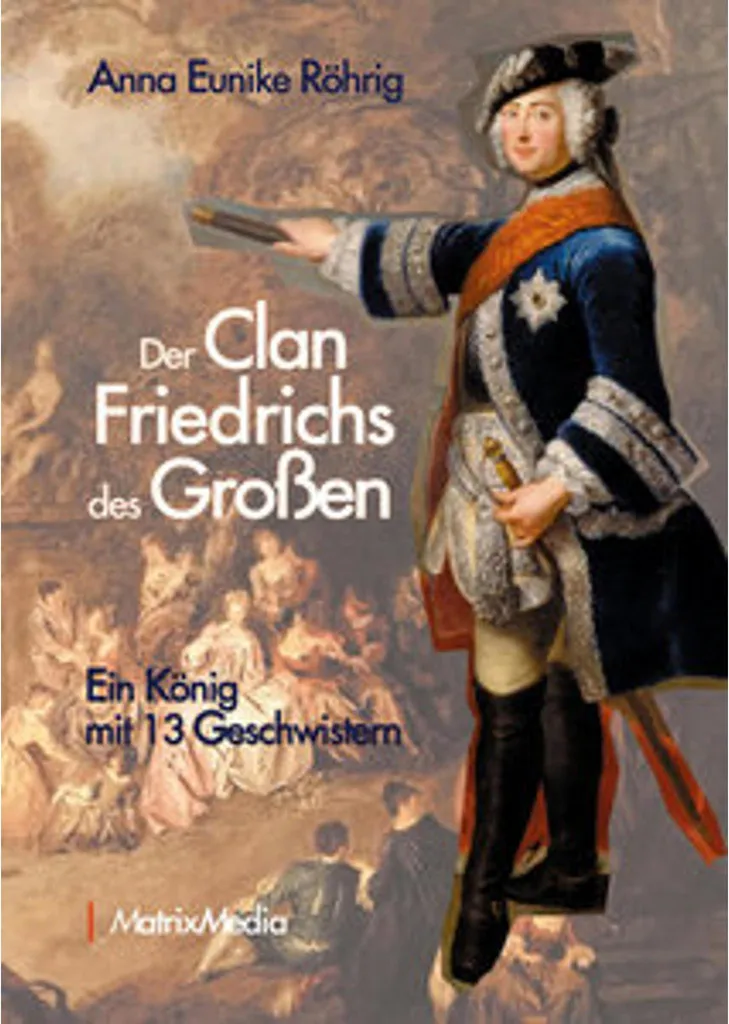 Comprendre l'histoire de Prusse : Der Clan Friedrichs des Großen livre