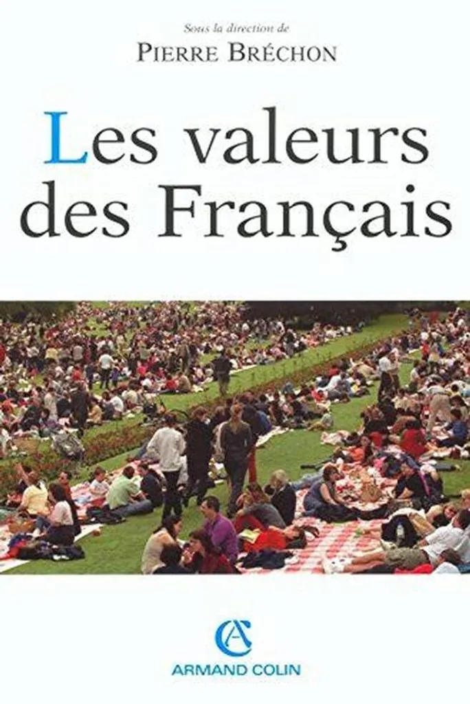 Les valeurs des Français Evolutions 1980-2000 : Analyse sociologique