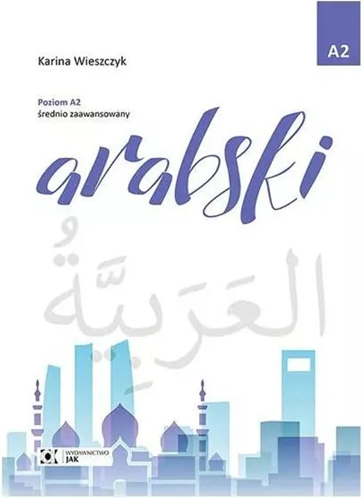 Livre Arabe Niveau A2 Intermédiaire - Manuel de Langue avec Exercices