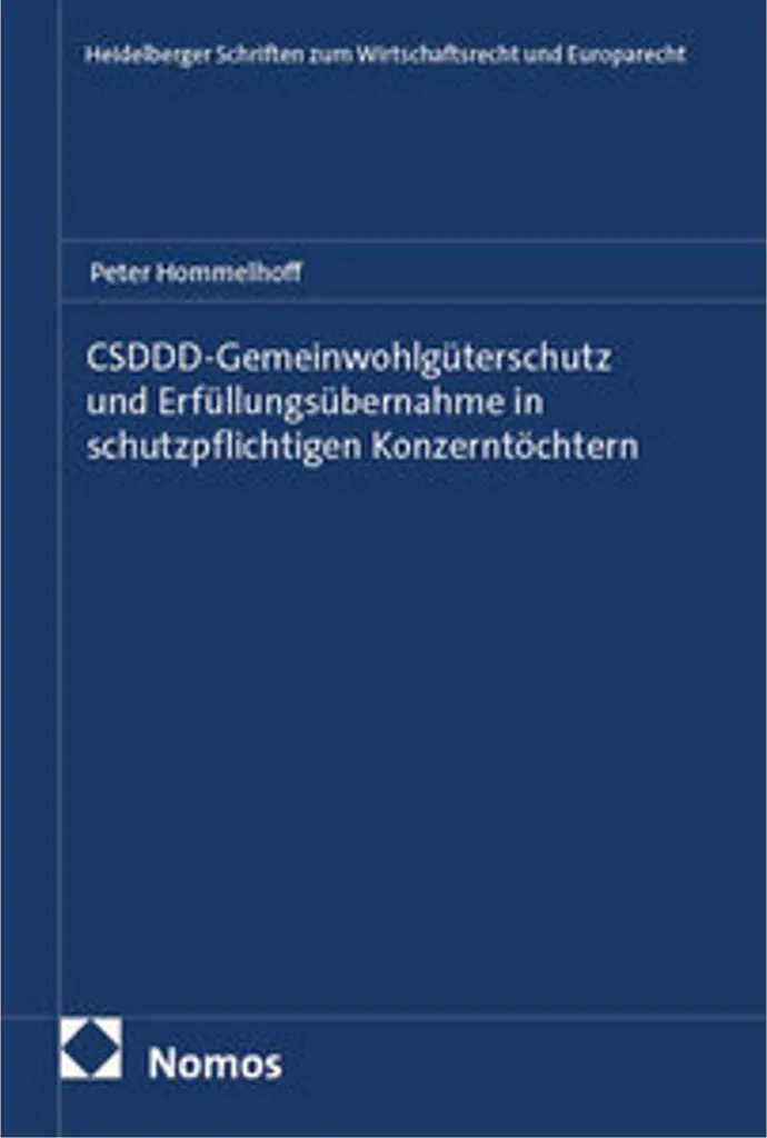 CSDDD Gemeinwohlgüterschutz et responsabilité des filiales en droit