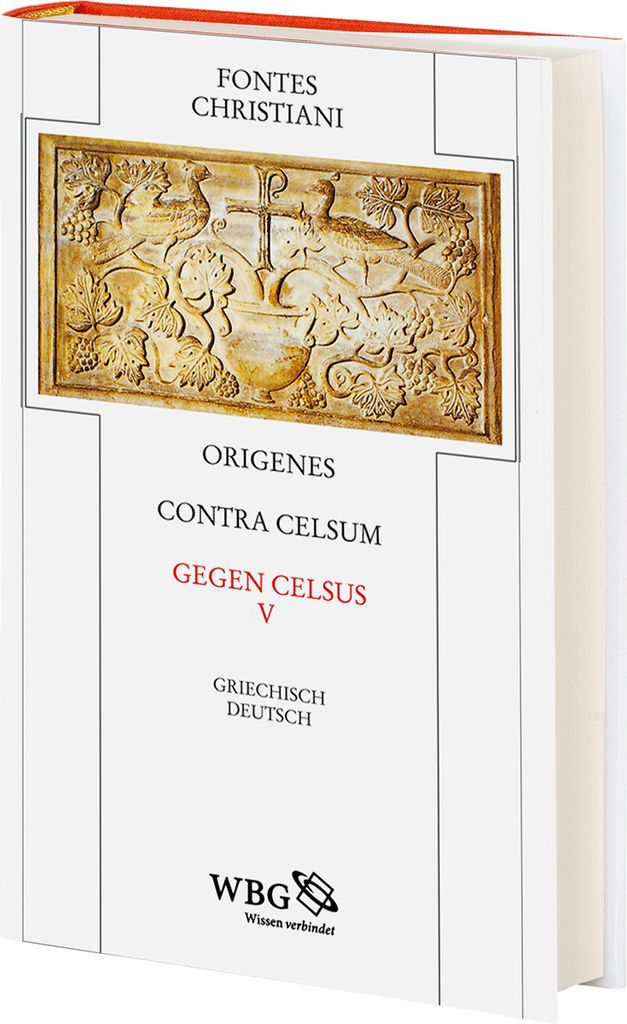 Origenes. Contra Celsum. Gegen Celsus V.
