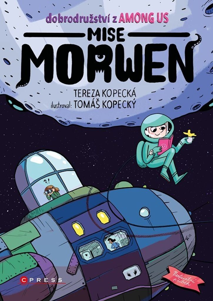 Dobrodružství z Among Us. Mise Morwen | Tereza Kopecká
