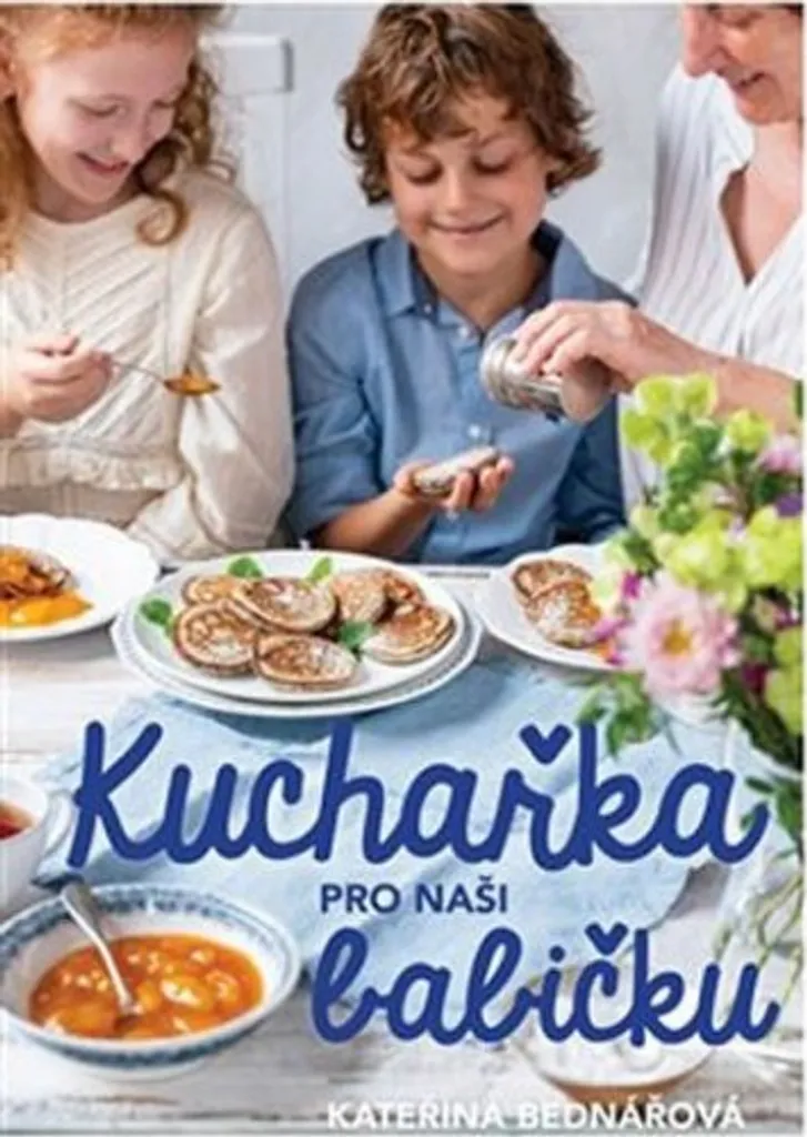 Livre de Cuisine pour ma Grand-Mère de Kateřina Bednářová - Édition Reliée