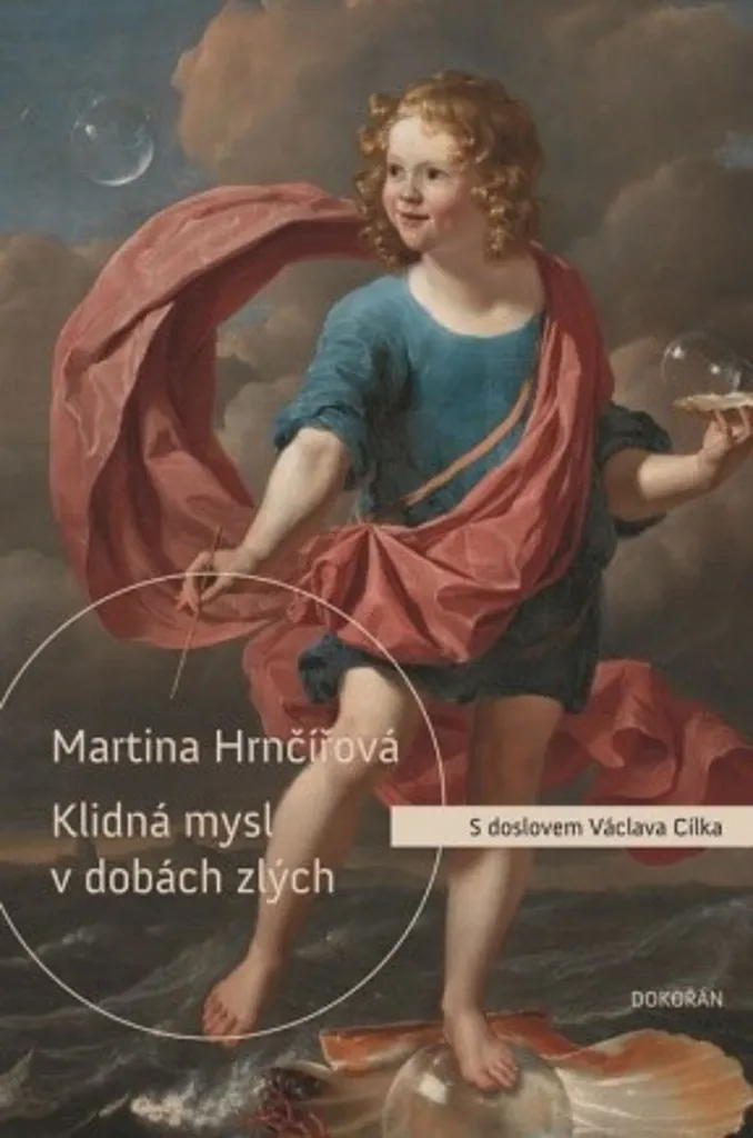 Klidná mysl v dobách zlých : Analyse de la Guérison de l'Âme Moderne