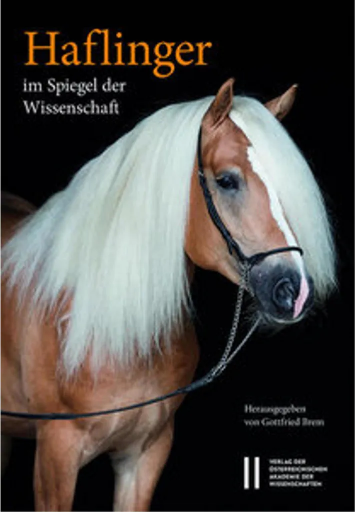 Haflinger im Spiegel der Wissenschaft : Génétique et Histoire de la Race