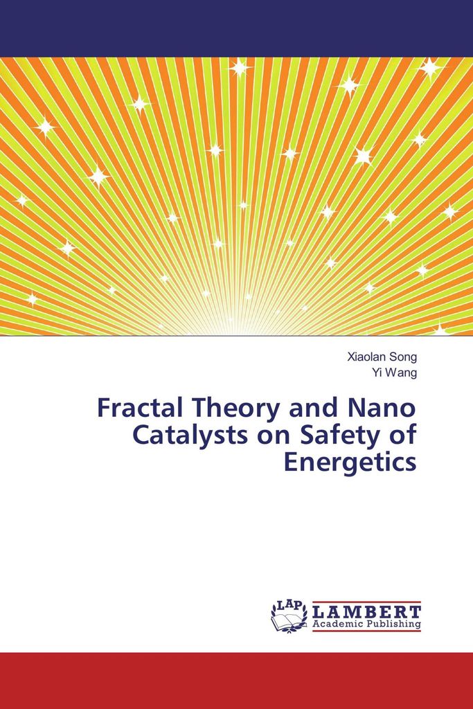 Fractal Theory and Nano Catalysts on Safety of Energetics