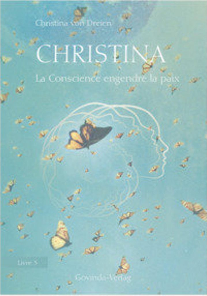 Christina, Buch 3: Bewusstsein schafft Frieden
