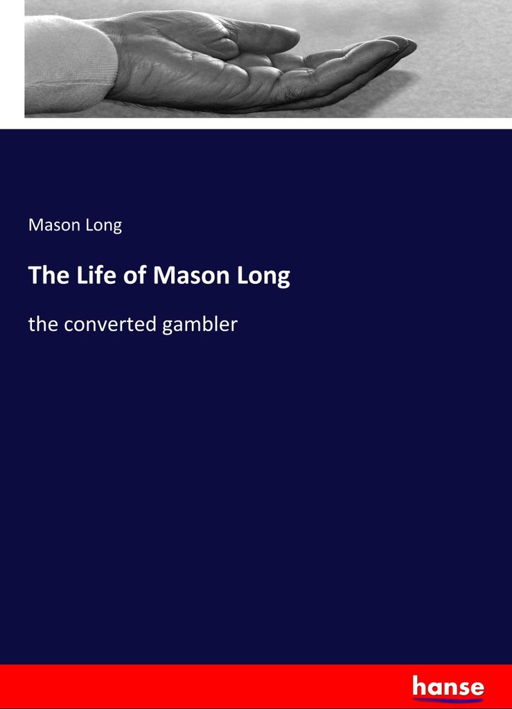 The Life of Mason Long