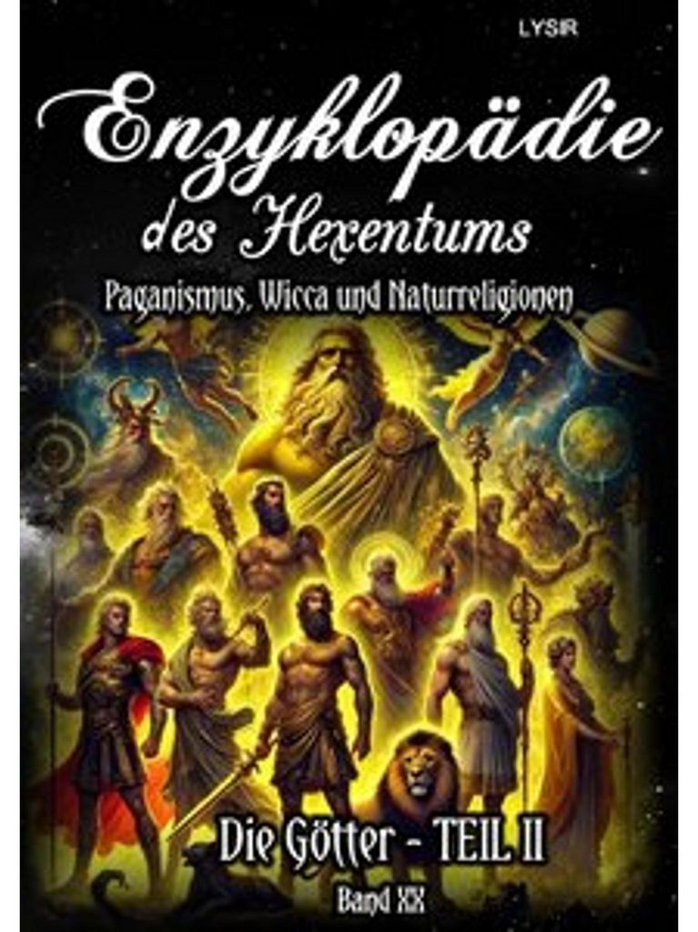 Enzyklopädie des Hexentums / Enzyklopädie des Hexentums - Die Götter - TEIL II - Band 20