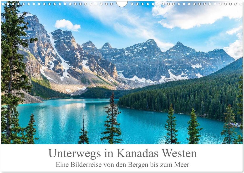 Unterwegs in Kanadas Westen (Wandkalender 2026 DIN A3 quer), CALVENDO Monatskalender