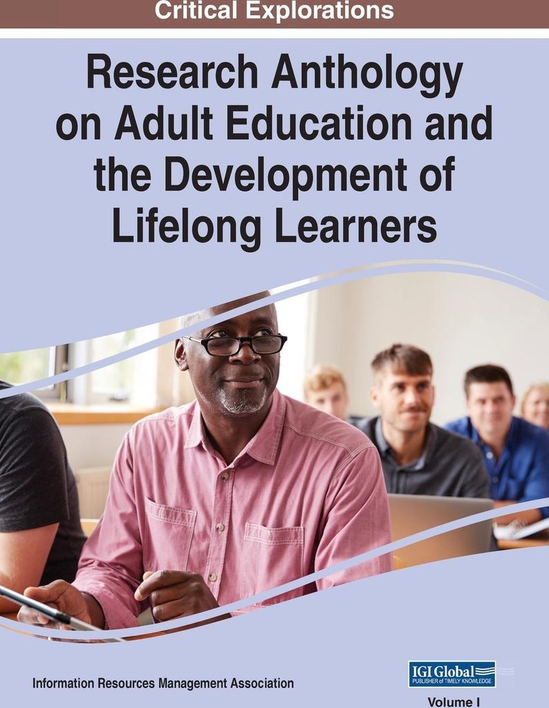 Research Anthology on Adult Education and the Development of Lifelong Learners, VOL 1