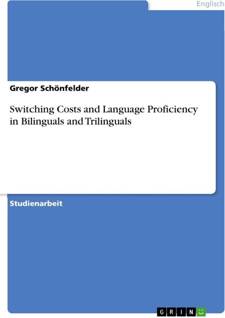 Switching Costs and Language Proficiency in Bilinguals and Trilinguals