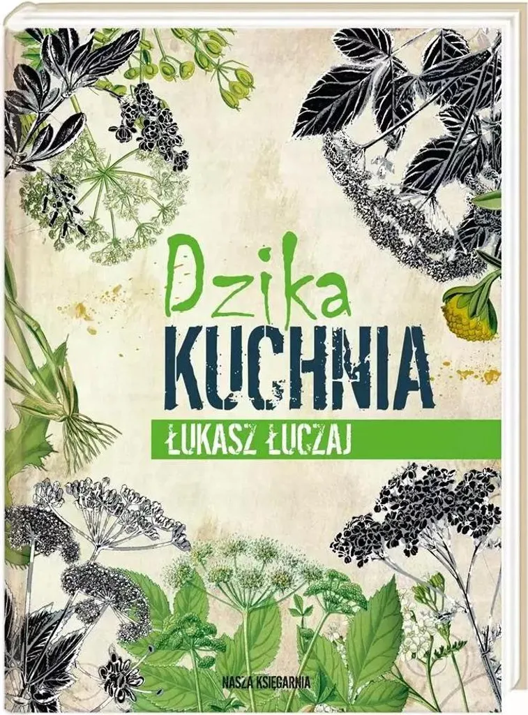 Livre Dzika Kuchnia : guide de cuisine sauvage pour vos recettes
