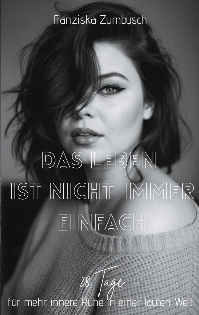 Das Leben ist nicht immer einfach