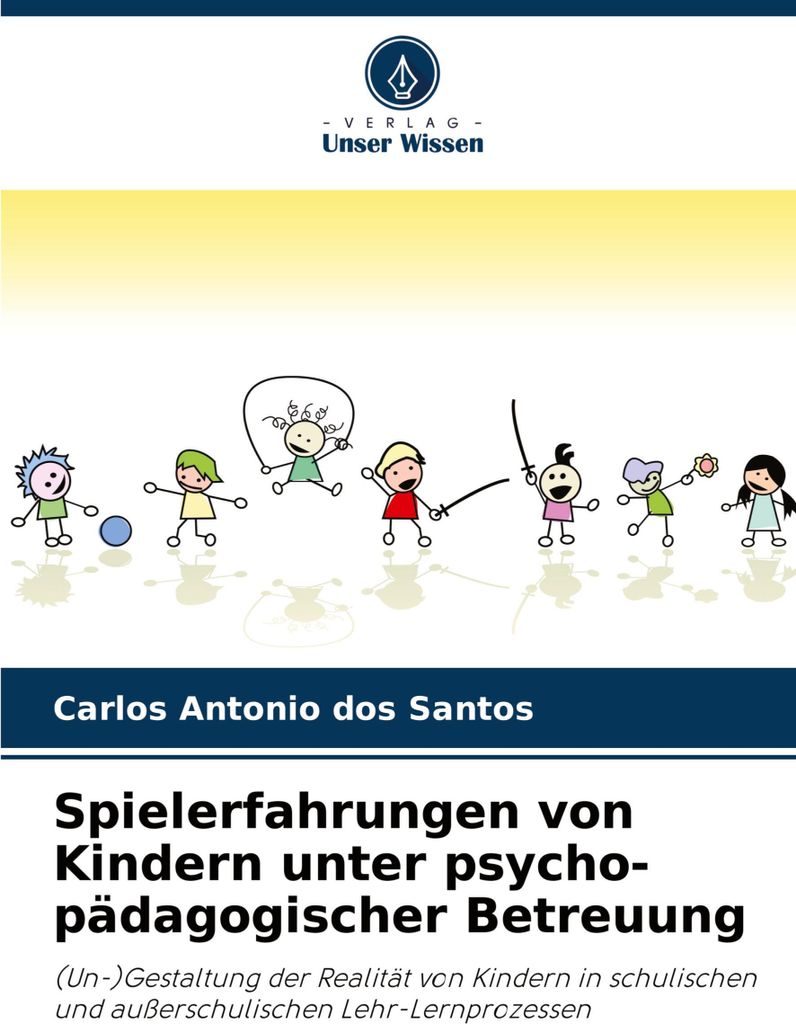Spielerfahrungen von Kindern unter psycho-pädagogischer Betreuung