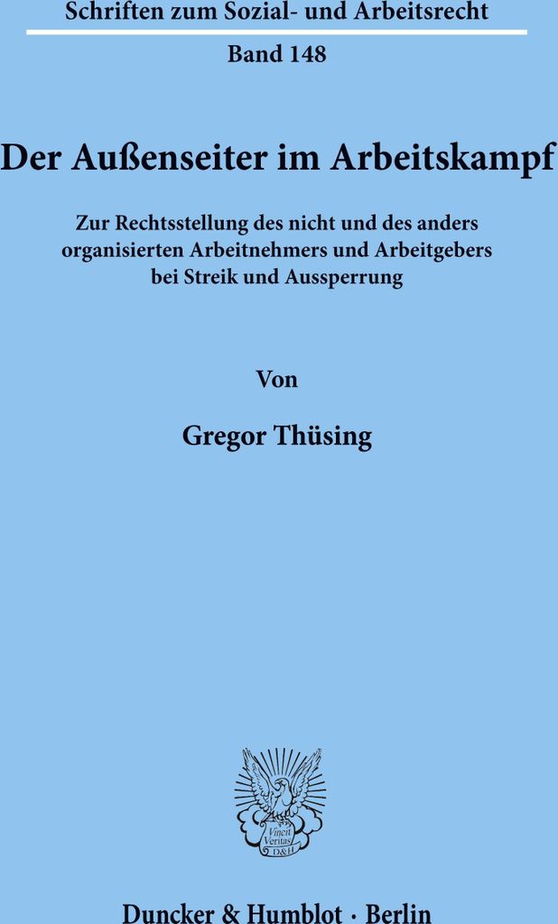 Der Außenseiter im Arbeitskampf.