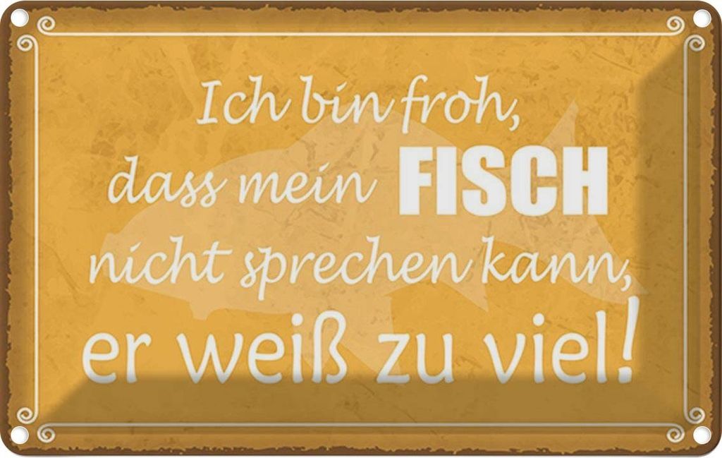 vianmo Blechschild 12x18 cm froh mein Fisch nicht sprechen Spruch Zitat