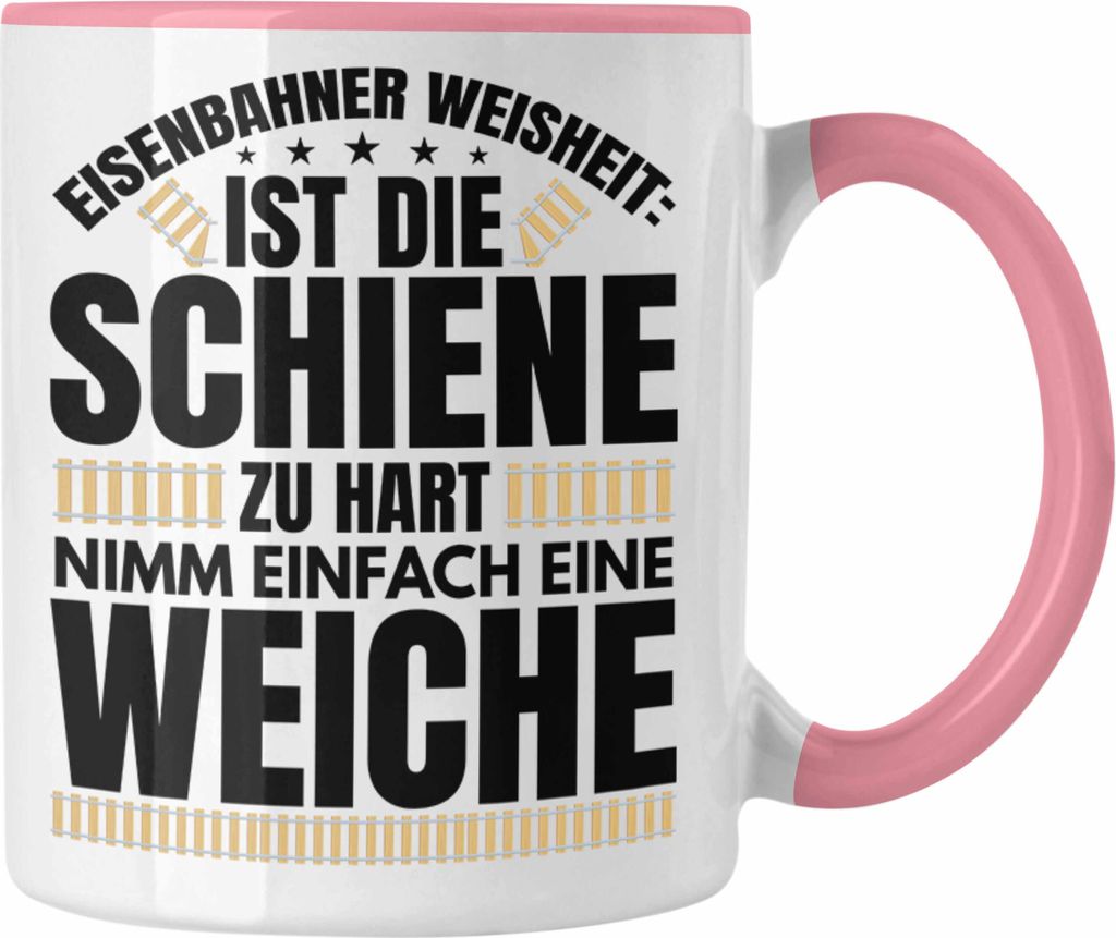 Trendation - Weiche Lokführer Tasse Geschenk Eisenbahner Spruch Lokomotive Geschenkidee Eisenbahn Modelleisenbahn (Rosa)