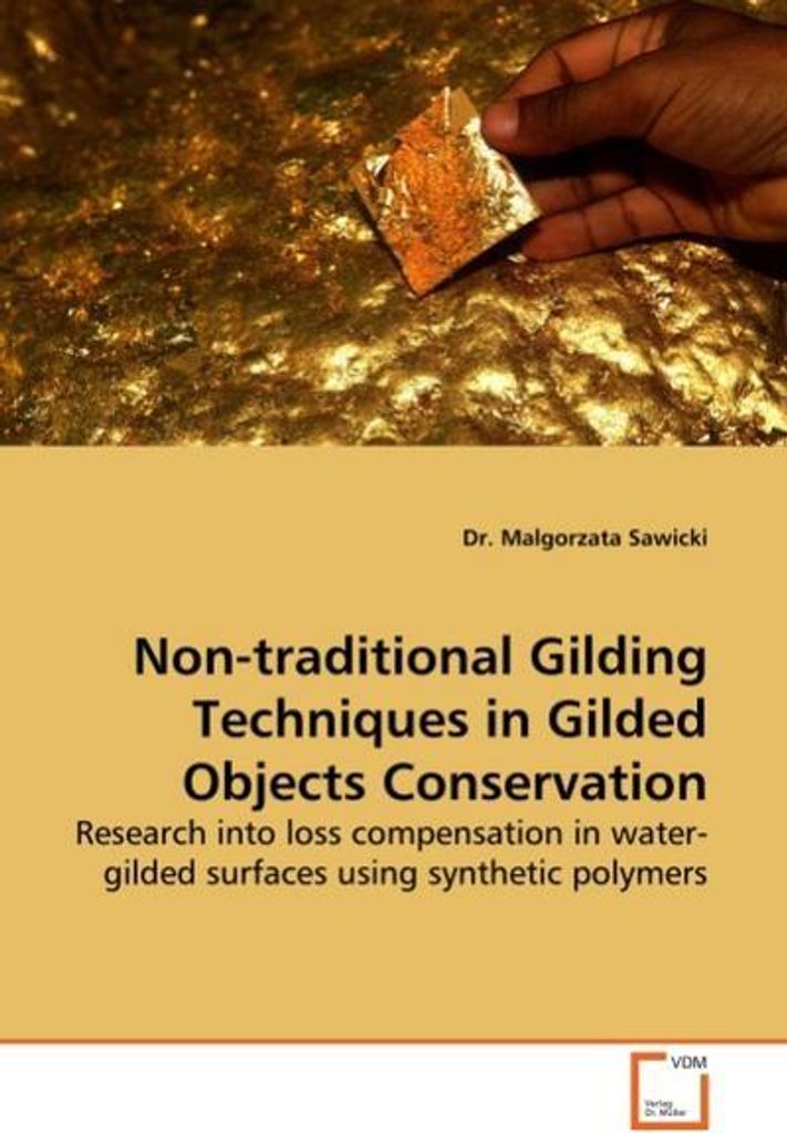Non-traditional Gilding Techniques in Gilded Objects Conservation