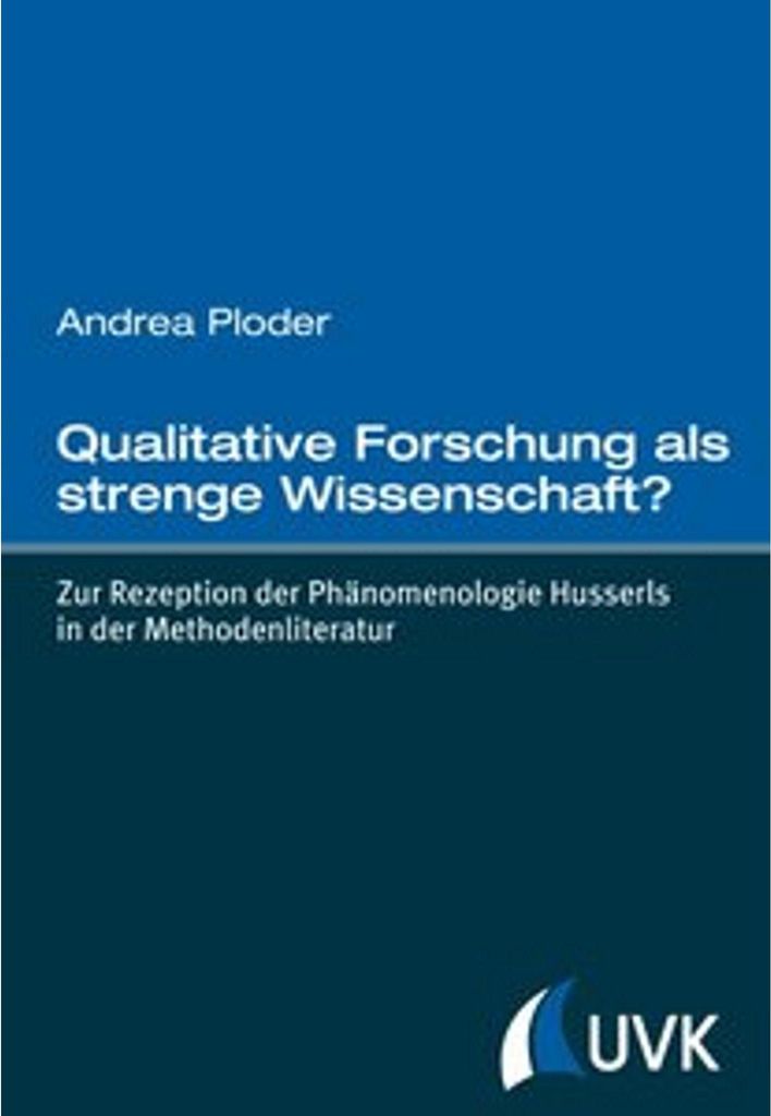 Qualitative Forschung als strenge Wissenschaft?