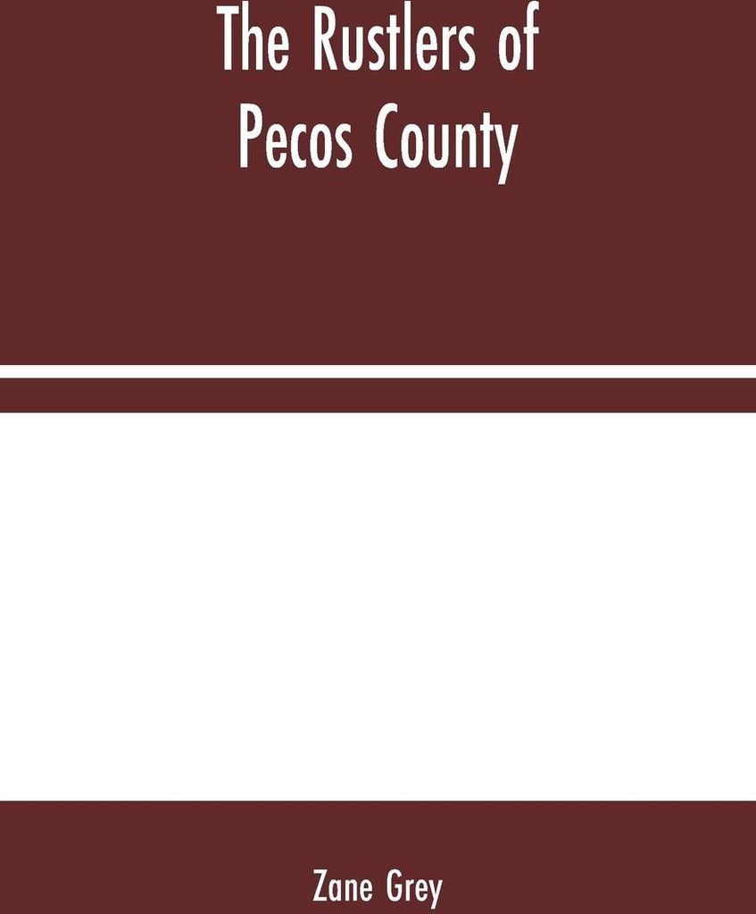 The Rustlers of Pecos County
