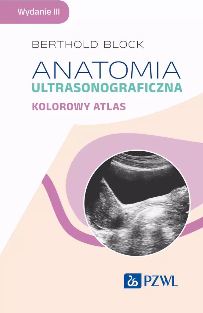 Anatomia ultrasonograficzna. Kolorowy atlas (Buch auf Polnisch)