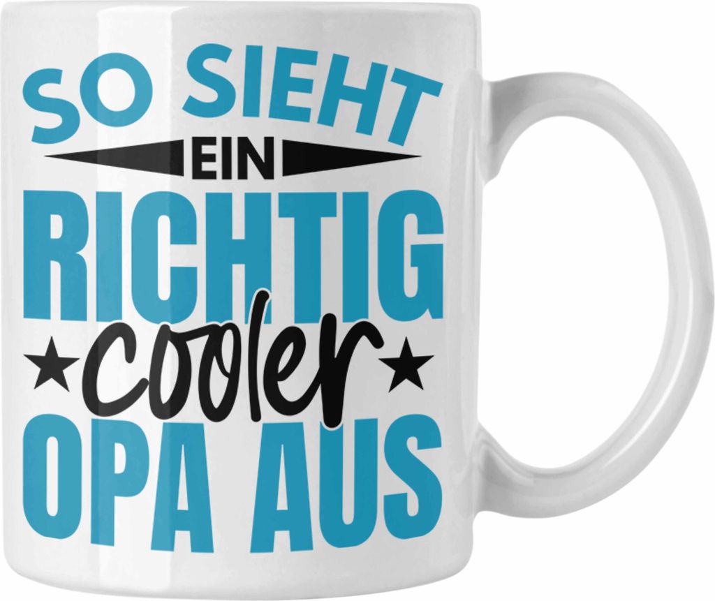 Trendation - Bester Opa Der Welt Geschenk Tasse So Sieht Ein Richtig Cooler Opa Aus Spruch Geburtstag Lustig (Weiß)