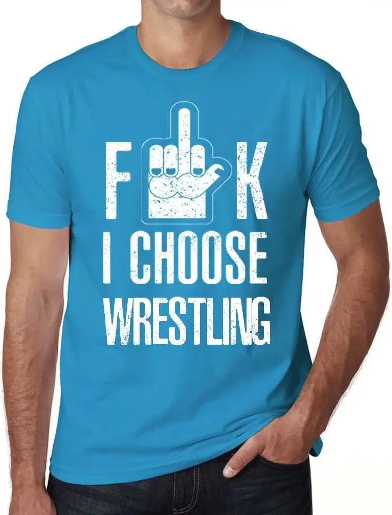 Herren Grafik T-Shirt F**k ich wähle Wrestling – F**k I Choose Wrestling – Öko-Verantwortlich Vintage Jahrgang Kurzarm Lustige Druck Geburtstag