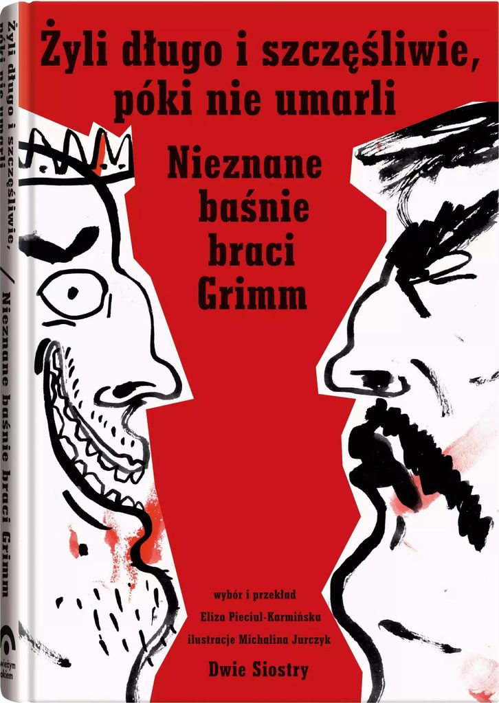 Żyli długo i szczęśliwie póki nie umarli - Jacob Grimm, Wilhelm Grimm (Prosa auf Polnisch)