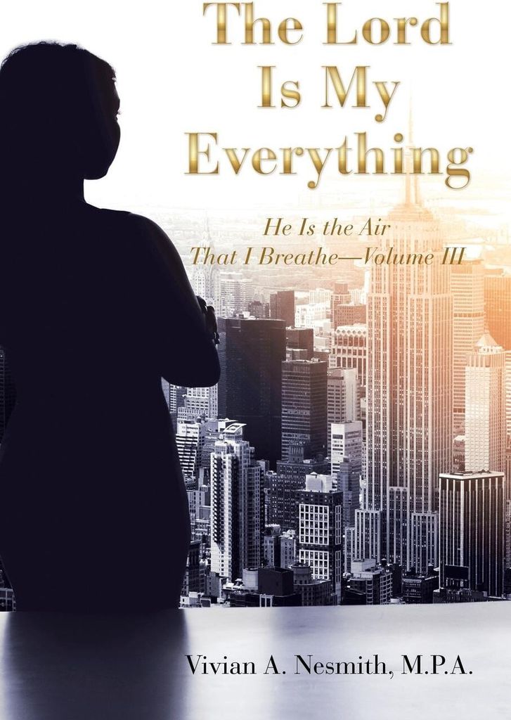 The Lord Is My Everything