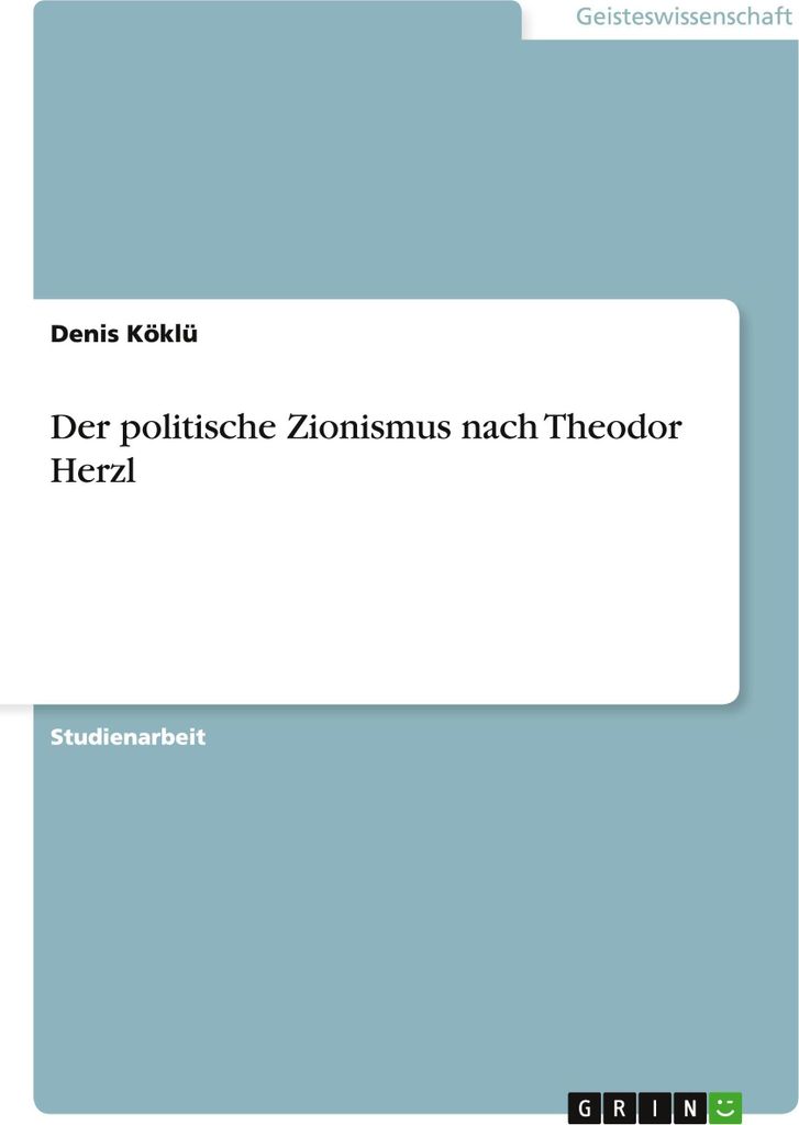 Der politische Zionismus nach Theodor Herzl