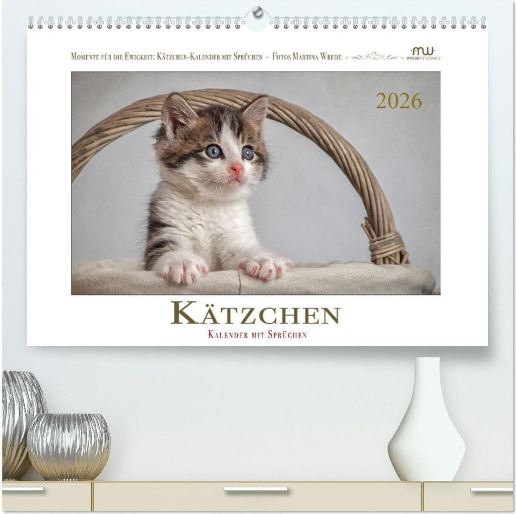 Kätzchen-Kalender mit Sprüchen (hochwertiger Premium Wandkalender 2026 DIN A2 quer), Kunstdruck in Hochglanz