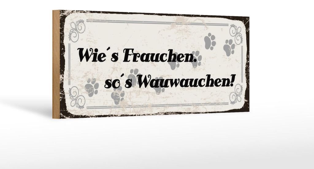 Holzschild Spruch 27x10 cm Wie Frauchen so Wau Schild